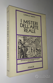 Massoneria I Misteri dell'Arte Reale O. Wirth 1981