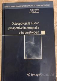 Osteoporosi: le nuove prospettive in ortopedia