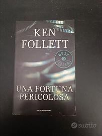 Una fortuna pericolosa - Ken Follett 