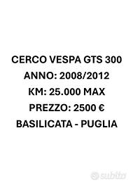 Cerco vespa gts 300