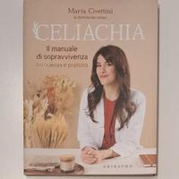 Celiachia - Il manuale di sopravvivenza