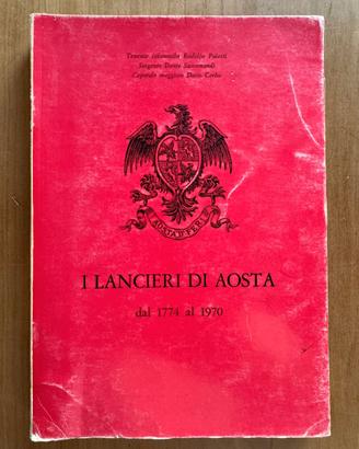 I Lancieri di Aosta – Dal 1774 al 1970