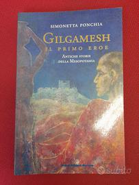 Libro "Gilgamesh il primo eroe" di S. Ponchia