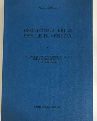 Libro - CRONISTORIA DELLE OSELLE DI VENEZIA