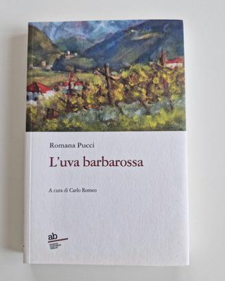 L'uva Barbarossa di Romana Pucci