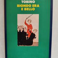 biondo era e bello