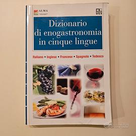Dizionario di enogastronomia in cinque lingue Alma