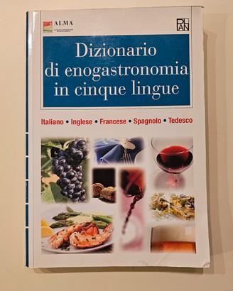 Dizionario di enogastronomia in cinque lingue Alma