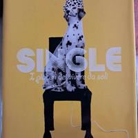 Libro "Single. Il piacere di vivere da soli"
