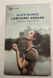 Libro Lasciarsi andare di Alice Munro