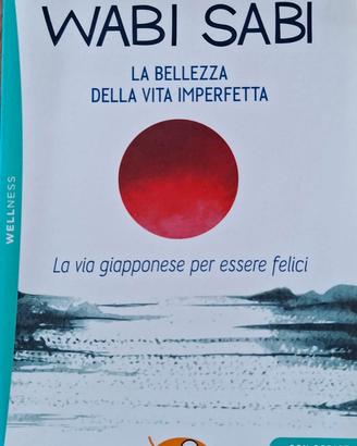 Wabi Sabi - La bellezza della vita imperfetta