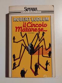 Robert Ludlum - Il Circolo Matarese - RCS Superbur