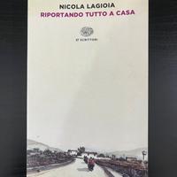 RIPORTANDO TUTTO A CASA - Nicola Lagioia
