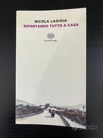 RIPORTANDO TUTTO A CASA - Nicola Lagioia