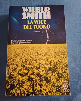 Libro "La voce del tuono" di Wilbur Smith