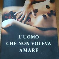 L uomo che non voleva amare
