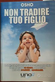 Non tradire tuo figlio