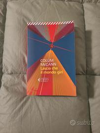 Lascia che il mondo giri - Colum McCann