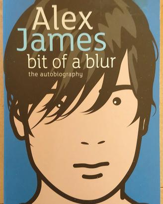 Bit of a blur (Alex James) 1a ed. inglese