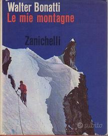 Le mie montagne (Bonatti) condizioni ECCEZIONALI