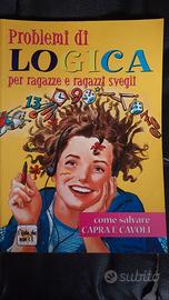 Problemi di logica per ragazze e ragazzi svegli