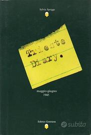 Sprigge TRIESTE DIARY 1945 Editrice Goriziana 1989