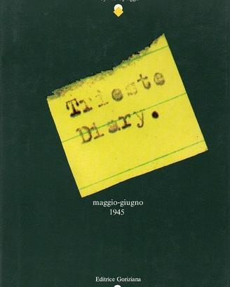 Sprigge TRIESTE DIARY 1945 Editrice Goriziana 1989