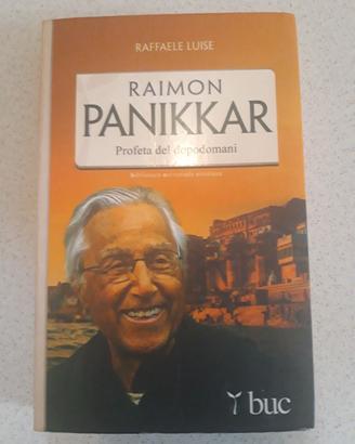 Raimon Panikkar profeta del dopodomani