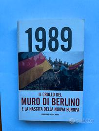 Libro - 1989 Il crollo del muro di Berlino