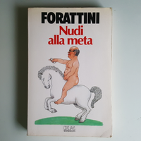 Nudi alla meta - Forattini - Mondadori - 1985