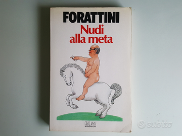 Nudi alla meta - Forattini - Mondadori - 1985