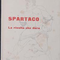 SPARTACO LA RIVOLTA CHE DURA