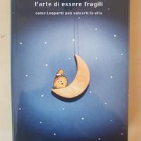 L'arte di essere fragili