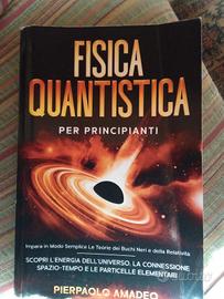 Fisica quantistica per principianti - Pierpaolo Am