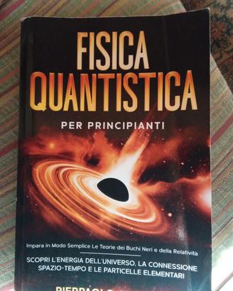 Fisica quantistica per principianti - Pierpaolo Am