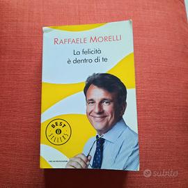 La felicità è dentro di te - Raffaele Morelli