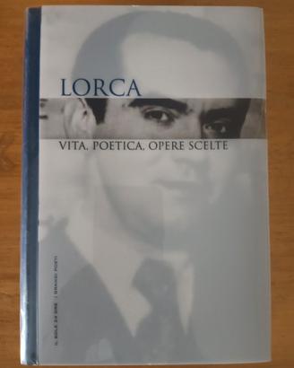 Lorca - Vita, poetica, opere scelte