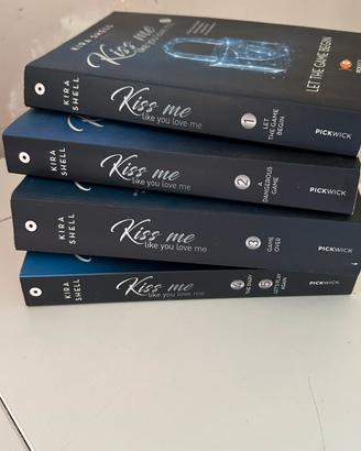 Serie completa Kiss Me Like You Love Me-Kira Shell