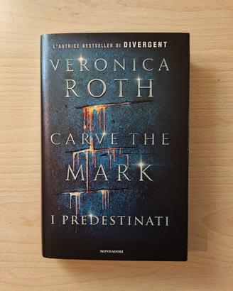 I predestinati, Carve the Mark - Veronica Roth