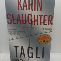 "Tagli" di Karin Slaughter – Edizione Piemme Pocke