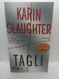 "Tagli" di Karin Slaughter – Edizione Piemme Pocke