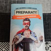 Preparati! Guida pratica per neopapà.