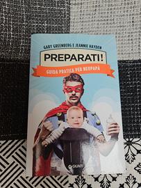 Preparati! Guida pratica per neopapà.