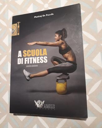 Manuale A scuola di fitness Pascalis Pierluigi
