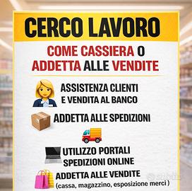 Lavoro come cassiera o addetta alle vendite