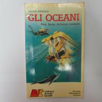 Libro GLI OCEANI N°2 - FLORA FAUNA MINERALI 1985