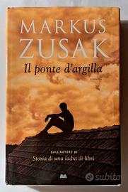 MARKUS ZUSAK - Il ponte d'argilla 🌁