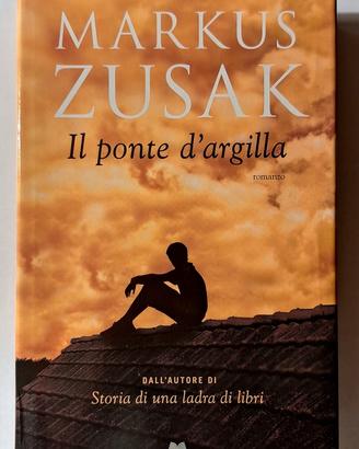 MARKUS ZUSAK - Il ponte d'argilla 🌁