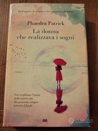 la donna che realizzava i sogni.Phaedra Patrick