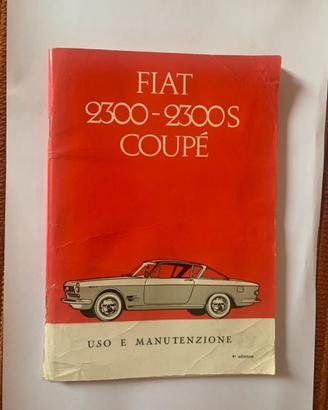 Fiat 2300 S Coupe’ Libretto Uso e Manutenzione
